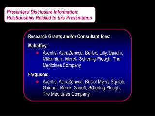 Presenters’ Disclosure Information: Relationships Related to this Presentation