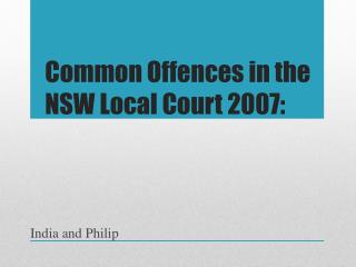 Common Offences in the NSW Local Court 2007:
