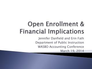 Open Enrollment &amp; Financial Implications