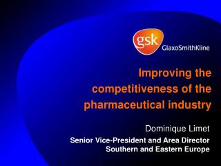 Improving the competitiveness of the pharmaceutical industry