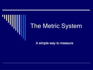 The Metric System