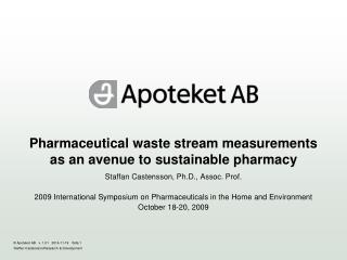 Pharmaceutical waste stream measurements as an avenue to sustainable pharmacy