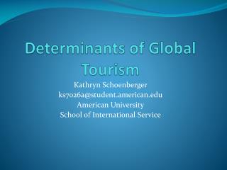 Determinants of Global Tourism