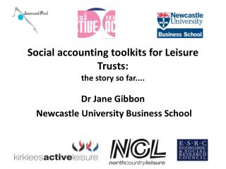 Social accounting toolkits for Leisure Trusts: the story so far....