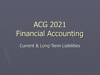 ACG 2021 Financial Accounting