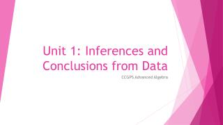 Unit 1: Inferences and Conclusions from Data