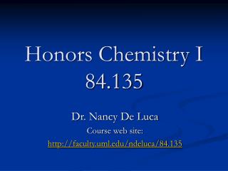 Honors Chemistry I 84.135