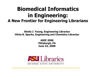 Biomedical Informatics in Engineering: A New Frontier for Engineering Librarians