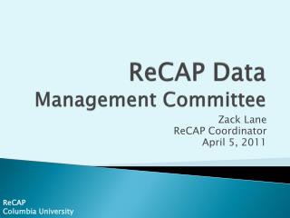 ReCAP Data Management Committee