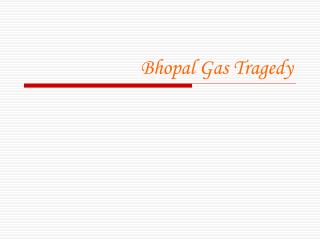 Bhopal Gas Tragedy