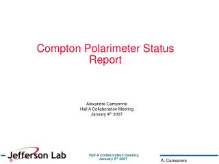 Compton Polarimeter Status Report