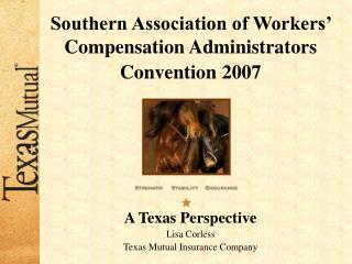 Southern Association of Workers’ Compensation Administrators Convention 2007