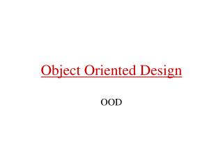 Object Oriented Design