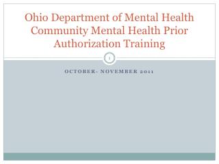 Ohio Department of Mental Health Community Mental Health Prior Authorization Training