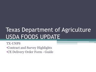 Texas Department of Agriculture USDA FOODS UPDATE