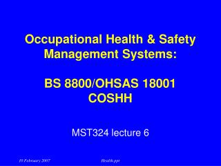 Occupational Health &amp; Safety Management Systems: BS 8800/OHSAS 18001 COSHH