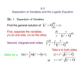 6.3 Separation of Variables and the Logistic Equation
