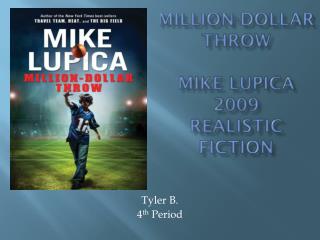 Million-Dollar Throw Mike Lupica 2009 Realistic Fiction