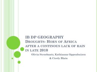 IB DP GEOGRAPHY Droughts - Horn of Africa after a continous lack of rain in late 2010