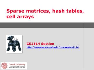 Sparse matrices, hash tables, cell arrays