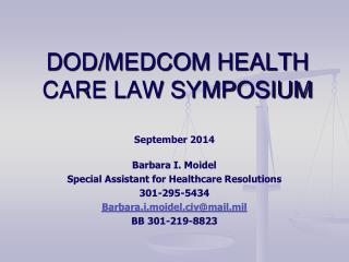 DOD/MEDCOM HEALTH CARE LAW SYMPOSIUM