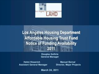 Los Angeles Housing Department Affordable Housing Trust Fund Notice of Funding Availability 2011