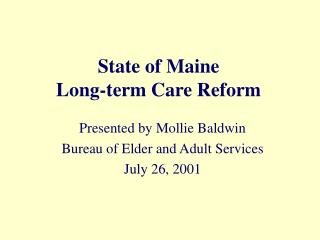 State of Maine Long-term Care Reform