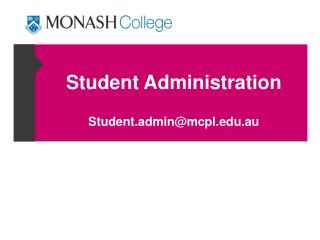Student Administration Student.admin@mcpl.au
