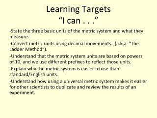 Learning Targets “I can . . .”