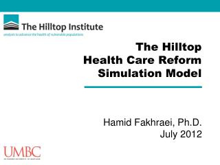 The Hilltop Health Care Reform Simulation Model