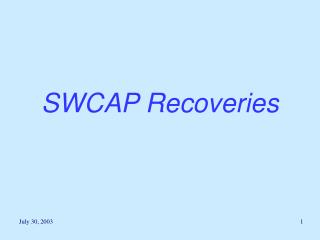 SWCAP Recoveries