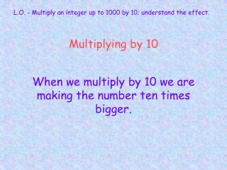 Multiplying by 10