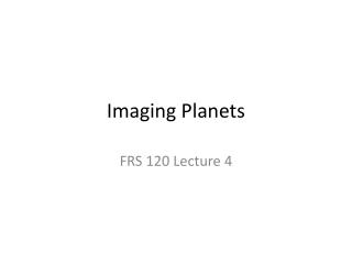 Imaging Planets