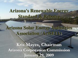 Arizona's Renewable Energy Standard &amp; Rebates