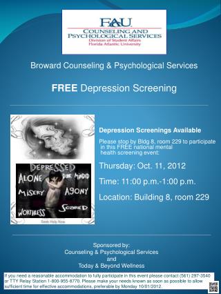 Depression Screenings Available Please stop by Bldg 8, room 229 to participate