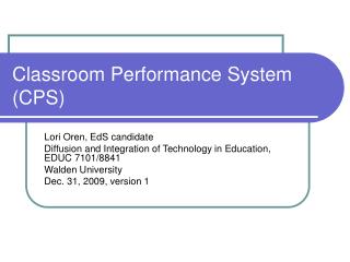 Classroom Performance System (CPS)