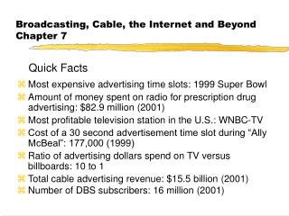 Broadcasting, Cable, the Internet and Beyond Chapter 7