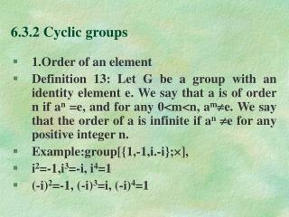 6.3.2 Cyclic groups