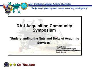 DAU Acquisition Community Symposium “Understanding the Nuts and Bolts of Acquiring Services”