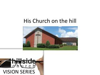 His Church on the hill