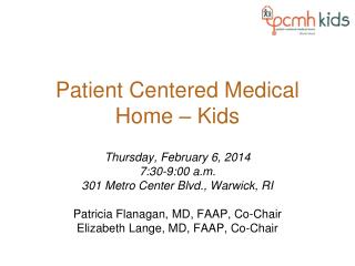 Patient Centered Medical Home – Kids