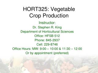 HORT325: Vegetable Crop Production