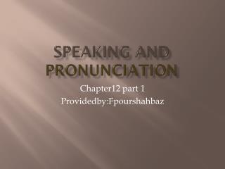 Speaking and pronunciation