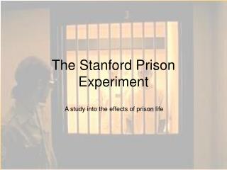 The Stanford Prison Experiment