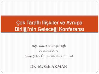 Çok Taraflı İlişkiler ve Avrupa Birliği’nin Geleceği Konferansı