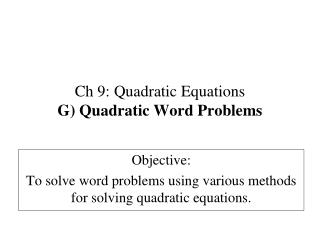 Ch 9: Quadratic Equations G) Quadratic Word Problems