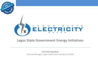 Lagos State Government Energy Initiatives Damilola Ogunbiyi