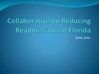 Collaborative on Reducing Readmissions in Florida