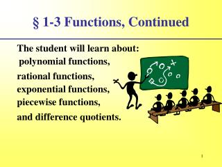 § 1-3 Functions, Continued