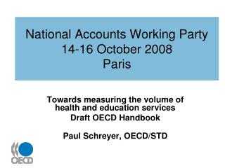National Accounts Working Party 14-16 October 2008 Paris